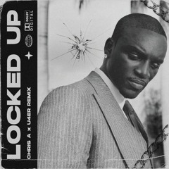 Akon - Locked Up (CHRIS A x U4ER Remix) [FREE DOWNLOAD]