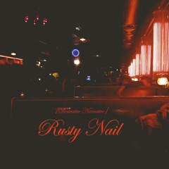Rusty Nail ]D Piano N[