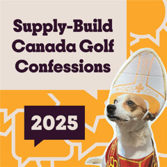 2025 Supply-Build Canada Golf Confessions