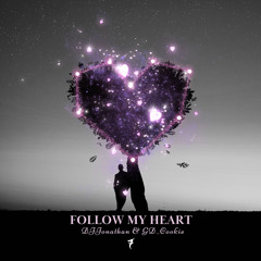 Follow My Heart (Extended Mix)