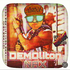DEMOlition NAX