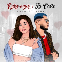 Entre el amor y la calle (feat. Aima)