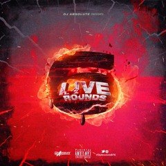 LIVE ROUNDS 6 [DJ ABSOLUTE]