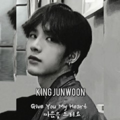 King Junwoon - Give You My Heart "마음을 드려요"