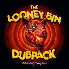 Premium - Looney Bin (Dubpack)