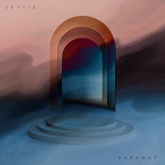 Skysia - Faraway [Premiere]