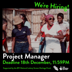 Cinenova BFI Digital Access Project Project Manager Job Description Audio Version