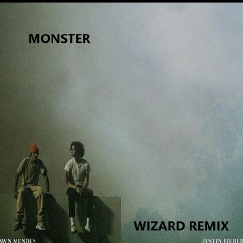 Shawn Mendes, Justin Bieber - Monster (Meuwraith Remix)
