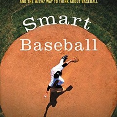 ( I8dBu ) Smart Baseball: The Story Behind the Old Stats That Are Ruining the Game, the New Ones Tha