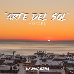 "ARTE DEL SOL" - DJ NIKI ERRA MIXTAPE (Spanish Underground)