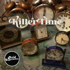 Acid Experience - Killer Time