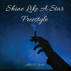 Shine Like A Star Freestyle
