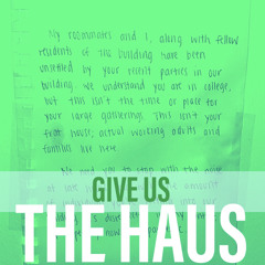GIVE US THE HAUS