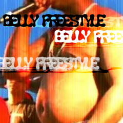 BELLY FREESTYLE