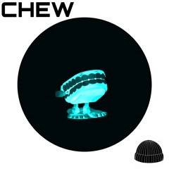 CHEW