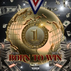 Born to Win
