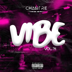 Vibe Vol. 14 - Chantre | Afro House | Afro Tech