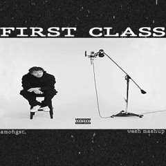 Dom Dolla, Jack Harlow - First Class (WESH MASHUP)