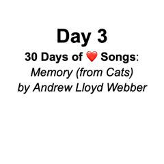 Memory from Cats by Andrew Lloyd Webber