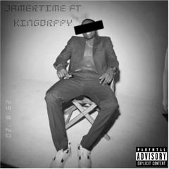 JamerTime ft KingDrppy