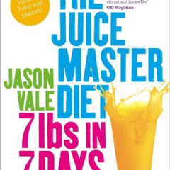 download PDF 🗃️ 7lbs in 7 Days: The Juice Master Diet by  Jason Vale EBOOK EPUB KIND