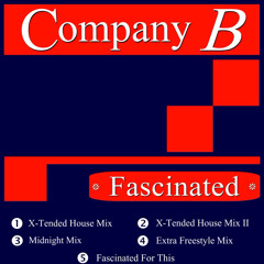 Company B - Fascinated (Garrotti Extra Freestyle Mix)