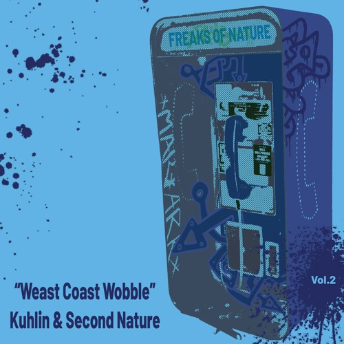 Weast Coast Wobble- Kuhlin & Second Nature