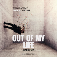 Out Of My Life (Hard Exit)