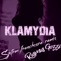 Rasmus Gozzi - KLAMYDIA (SJSTRM FRENCHCORE REMIX)