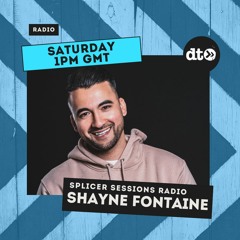 Splicer Sessions Radio - Episode 002 - Shayne Fontaine