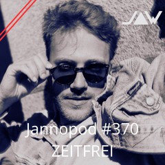 Jannopod #370 - ZEITFREI