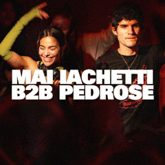 Mai Iachetti b2b Pedrose | RAW CUTS