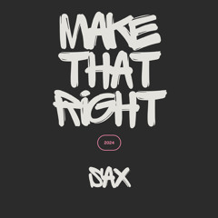 Make That Right (freestyle)