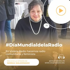 Día Mundial De La Radio - Violeta Radio - Norma Maldonado