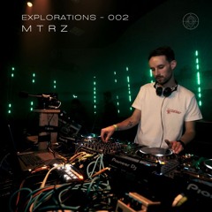 Explorations 002 - MTRZ