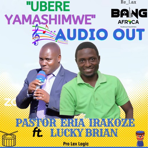 Ubere Yamashimwe - Pr Elia Ft Lucky Brian