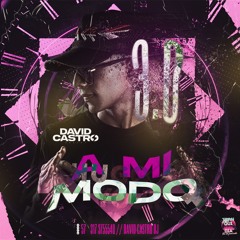 A MI MODO 3.0 - DAVID CASTRO