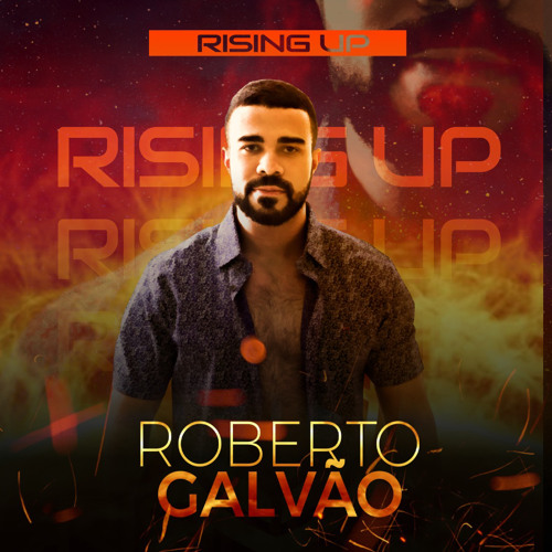 RISING UP - ROBERTO GALVÃO