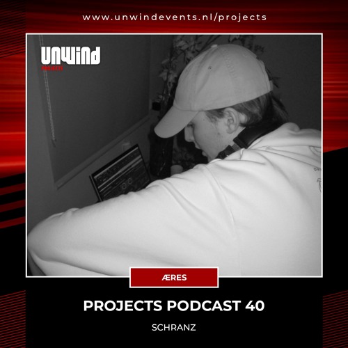 Projects Podcast 40 - ÆRES / Schranz