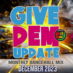 Unity Sound - Give Dem An Update Dancehall Mix - Dec 2023