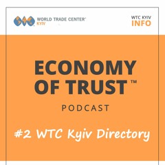 EoT Podcast #2. WTC Kyiv Directory