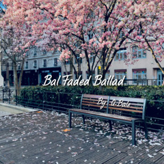Q-Bale - Bal Faded Ballad