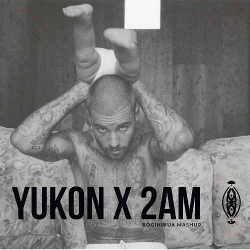 Yukon x 2AM (Boginikua Mashup) -  Justin Bieber, Sage the Gemini, Adrian Marcel