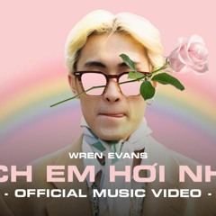 Thích em hơi nhiều - Wren EvanS ( Saw Mix )
