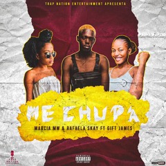 Márcia Mw & Rafaela Sky Ft Gift James - Me Chupa -(Prod By.TrapNation)