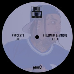 Chucky73 - Diri (Hirlemann & ATTICUS Edit)