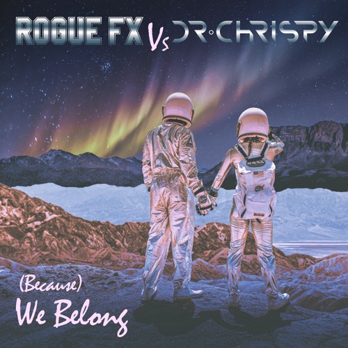 Because We Belong - DR Chrispy version