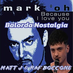 Olly - Balorda Nostalgia (Matt J & Raf Boccone 2000 Remix)