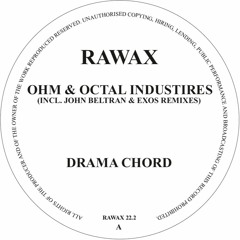 RAWAX022.2 - Ohm & Octal Industries - Drama Chord (RAWAX)